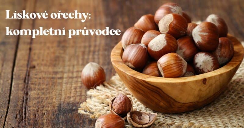 Lískové ořechy jsou u nás jedny z nejoblíbenějších ořechů díky své lahodné chuti. V lískových jádrech najdeme spoustu vitamínů a minerálů, které jsou pro naše zdraví prospěšné.