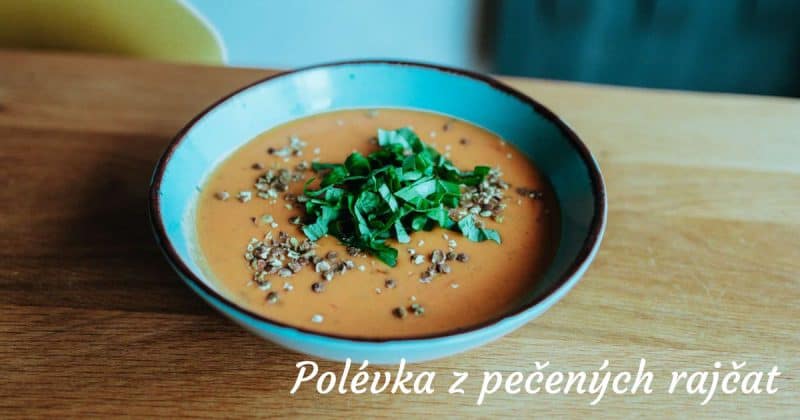 Polievka z pečených paradajok.